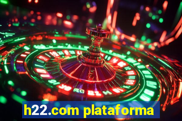 h22.com plataforma